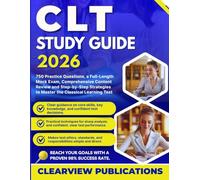 CLT STUDY GUIDE 2026: 750 Practice Questions, a Full-Length Mock Exam, Comprehensive Content Review and Step-by-Step Strategies to Master the Classical Learning Test