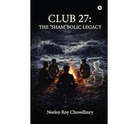 Club 27: The "Sham"bolic Legacy