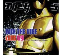 Club 69 - Mix The Vibe