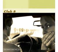 Club 8 - The Friend I Once Had+6