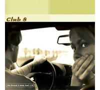 Club 8 - Friend I Once Had