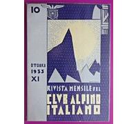 CLUB ALPINO ITALIANO RIVISTA MENSILE N.10 DEL 1933-N.9173