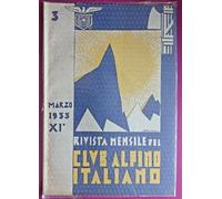 CLUB ALPINO ITALIANO RIVISTA MENSILE N.3 DEL 1933-N.9165