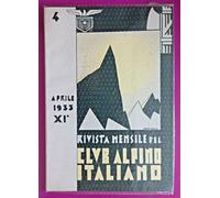 CLUB ALPINO ITALIANO RIVISTA MENSILE N.4 DEL 1933-N.9166