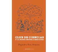 Club de Ciencias y la Nueva Escuela Mexicana