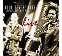 Club Des Belugas - Live
