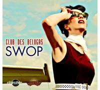 Club Des Belugas - Swop