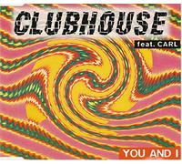 Club House Feat.Carl - You and I