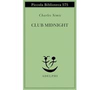 Club Midnight. Testo inglese a fronte
