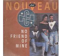 Club Nouveau - No Friend of Mine
