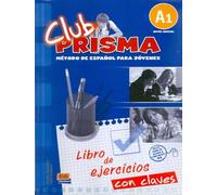 Club prisma. A1. Libro de ejercicios. Con soluciones. Per la Scuola media. Con espansione online: 1