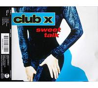 Club X - Sweet Talk/