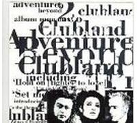 Clubland - Adventures Beyond Clubland