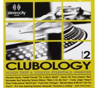 Clubology Vol.2-House Deep & Soulful Essential Unmixed