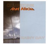 Clubzone Feat.Alicia - Rainy Day 2002