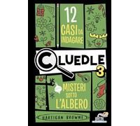 Cluedle. Misteri sotto l'albero (Vol. 3)