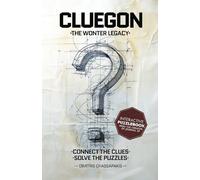 Cluegon: The Wonter Legacy - Connect The Clues, Solve The Puzzles - Interactive Puzzlebook From The Creator Of Journal 29