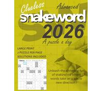 Clueless Snakeword 2026 - A Puzzle A Day -Advanced - LARGE PRINT - 2 Puzzle Per Page - Solutions Included