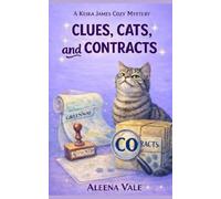 Clues, Cats, and Contracts: A Delightfully Twisty Cozy Mystery