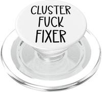 Cluster Fuck Fixer of Everything Coworkers Chaos Coordinator PopSockets PopGrip per MagSafe