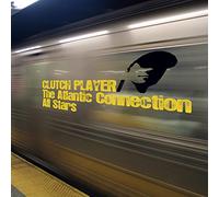 Clutch Player - Atlantic Connection All Stars