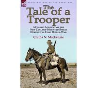 Clutha N MacKenzie The Tale of a Trooper (Tascabile)
