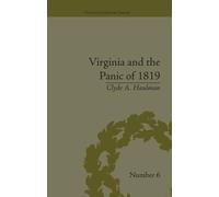 Clyde A Haulman Virginia and the Panic of 1819 (Tascabile) Financial History