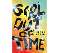 Clyde Boyer The Girl Out of Time (Tascabile)