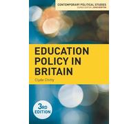 Clyde Chitty Education Policy in Britain (Tascabile)