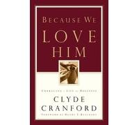 Clyde Cranford Because We Love Him (Tascabile)