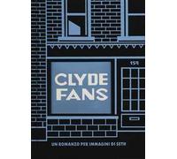 Clyde fans. Ediz. integrale