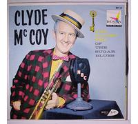 Clyde McCoy - The Golden Era Of The Sugar Blues