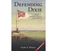 Clyde N Wilson Defending Dixie (Tascabile)