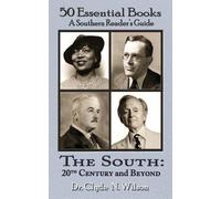 Clyde N Wilson The South 20th Century and Beyond (Tascabile)
