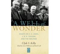 Clyde S. Kilby A Well of Wonder (Copertina rigida) Mount Tabor Books