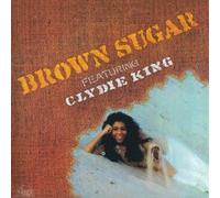 CLYDIE KING - Brown Sugar Featuring Clydie K