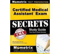 CMA Exam Secrets Certified Medical Assistant Exam Secrets St (Copertina rigida)