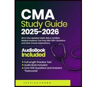 CMA EXAM STUDY GUIDE: All-in-One Updated AAMA, RMA & Certified Medical Assistant Test Prep With 500+ Questions and Clear Answer Explanations