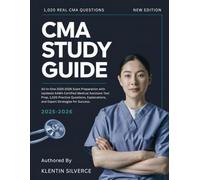 CMA Study Guide 2025-2026: All-in-One 2025-2026 Exam Preparation with Updated AAMA Certified Medical Assistant Test Prep, 1,020 Practice Questions, Explanations, and Expert Strategies for Success.
