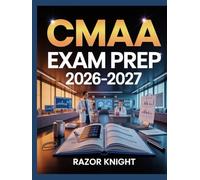 CMAA Exam Prep 2026-2027: Medical Administrative Assistant Certification Study Guide with Office Procedures & Practice Exercises
