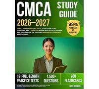 CMCA Study Guide 2026-2027: 12 Full-Length Practice Tests, 1,500+ Exam-Style Questions, and a Complete Review with Detailed Answer Explanations for the Certified Manager of Community Associations