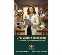 CME Writer's Handbook: A Field Guide to Freelance Opportunities
