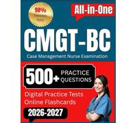 CMGT-BC Exam Study guide: All in one for Case Management Nurse Examination with Practice Questions and Online Flashcards