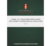CMMC 2.0 / C3PAO IMPLEMENTATION: NIST SP 800-171 OPERATIONAL EXECUTION
