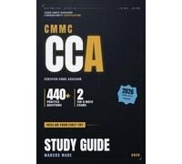 CMMC CCA 2026 Study Guide: 440+ Practice Questions and 2 Full-Length 150-Question Mock Exams