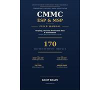 CMMC ESP & MSP Field Manual: Scoping, Security Protection Data, and Assessment for MSPs, MSSPs, and Cloud Providers in the Defense Industrial Base