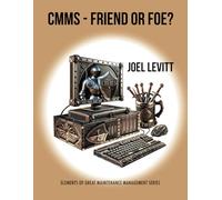 CMMS- Friend or Foe