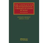 CMR: Contracts for the International Carriage of Goods by Road