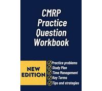 Cmrp Practice Question Workbook: Comprehensive Exam Preparation With Realistic Practice Questions And Detailed Answer Explanations