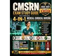 CMSRN Exam Study Guide 2026-2027: Get Ready in 2 Weeks | Complete 4-in-1 System | 5,020 Practice & Review Items | 20 Full-Length 150-Question Simulations | 20 Videos | 750 Flashcards